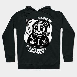 All under control Hoodie